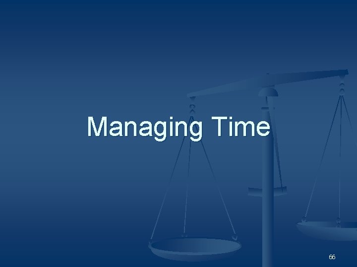 Managing Time 66 