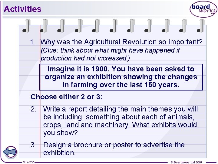 Activities 1. Why was the Agricultural Revolution so important? (Clue: think about what might