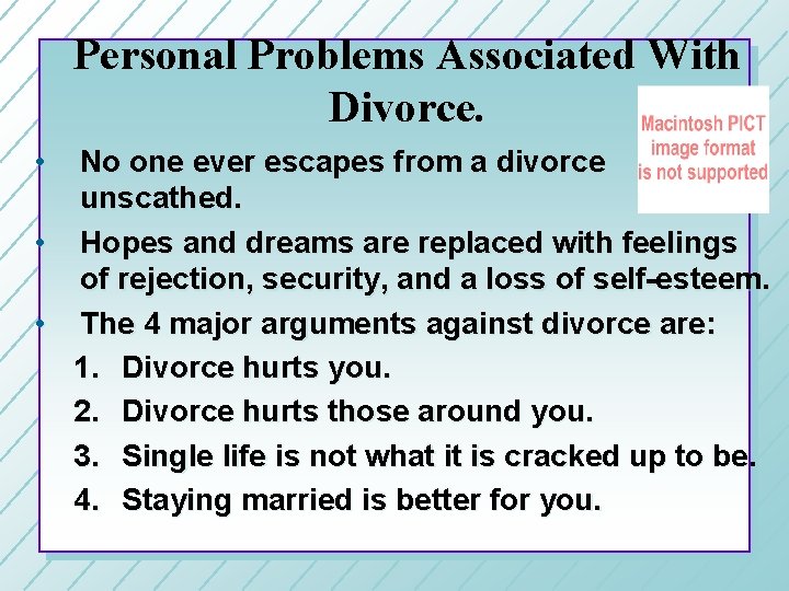 Personal Problems Associated With Divorce. • No one ever escapes from a divorce unscathed.
