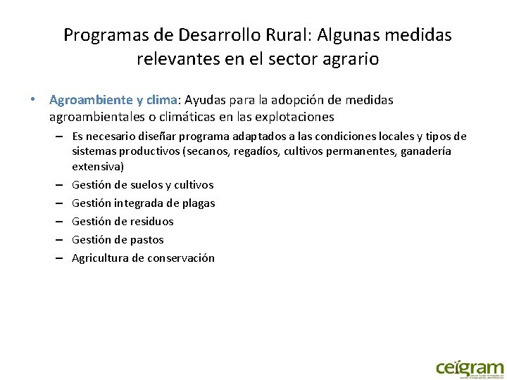 Programas de Desarrollo Rural: Algunas medidas relevantes en el sector agrario • Agroambiente y