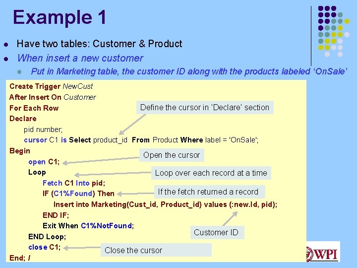 Example 1 l l Have two tables: Customer & Product When insert a new