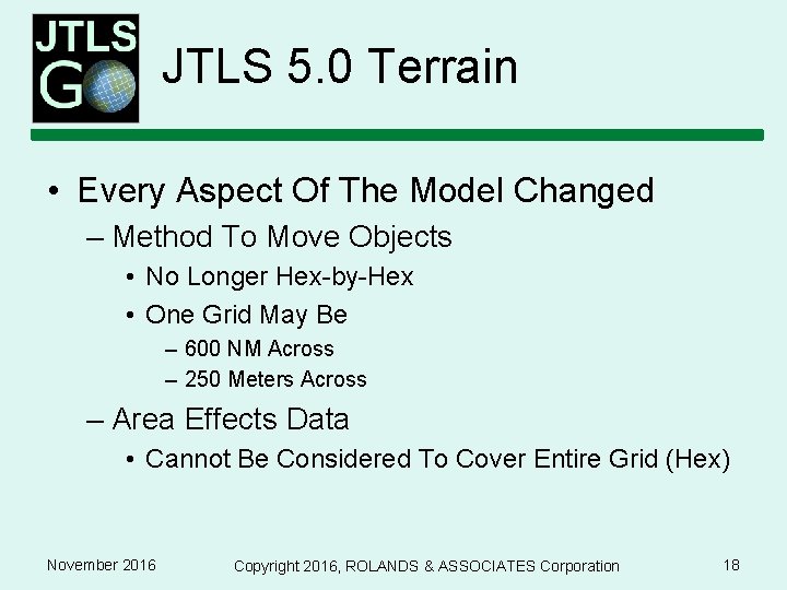 JTLS 5. 0 Terrain • Every Aspect Of The Model Changed – Method To