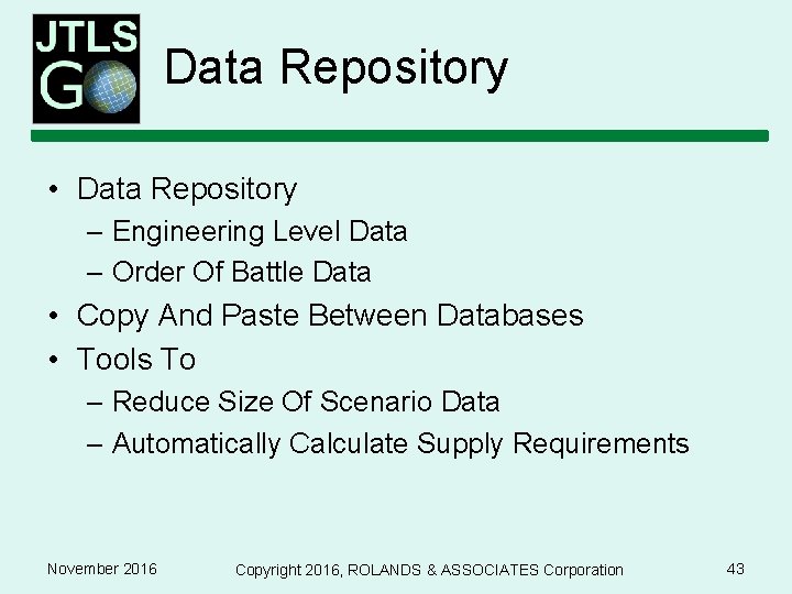 Data Repository • Data Repository – Engineering Level Data – Order Of Battle Data