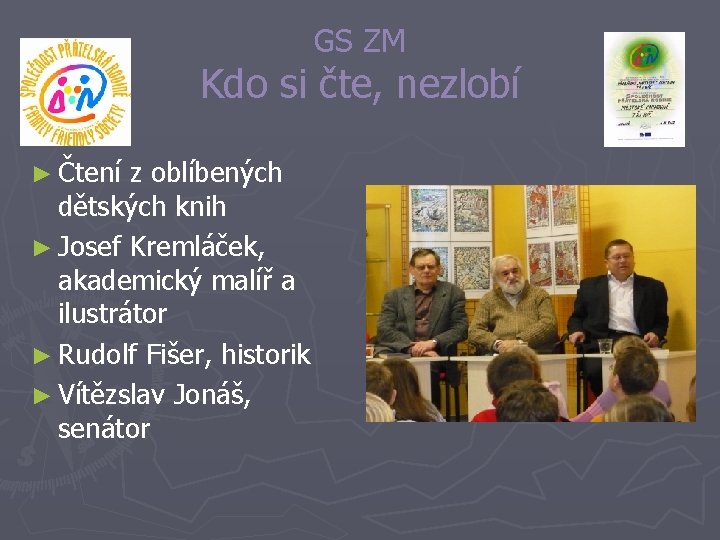 GS ZM Kdo si čte, nezlobí ► Čtení z oblíbených dětských knih ► Josef