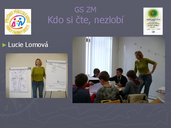 GS ZM Kdo si čte, nezlobí ► Lucie Lomová 