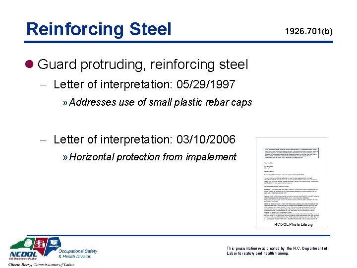 Reinforcing Steel 1926. 701(b) l Guard protruding, reinforcing steel - Letter of interpretation: 05/29/1997