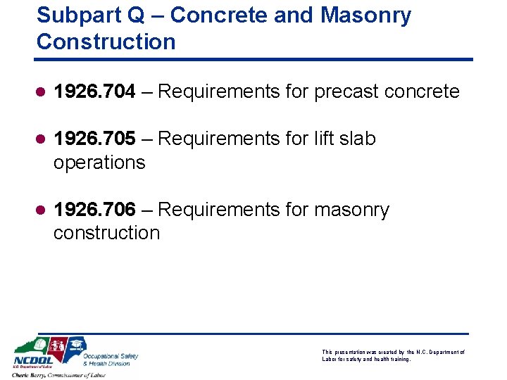 Subpart Q – Concrete and Masonry Construction l 1926. 704 – Requirements for precast