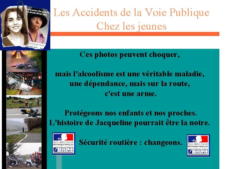 Les Accidents de la Voie Publique Chez les jeunes Ces photos peuvent choquer, mais