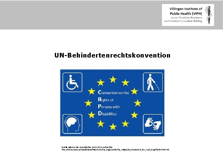 Übergewicht und seine Folgen UN-Behindertenrechtskonvention Quelle: Agentur der Europäischen Union für Grundrechte; http: //fra.