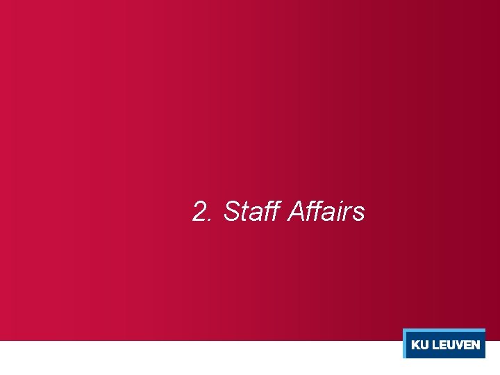 2. Staff Affairs 