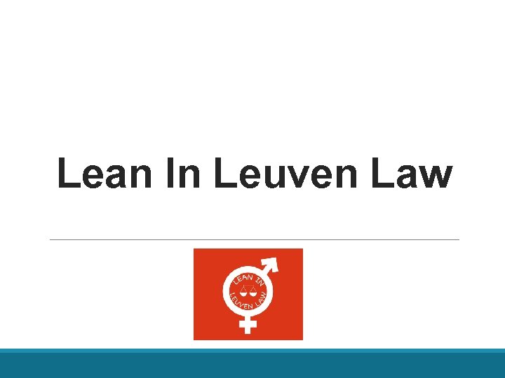 Lean In Leuven Law 