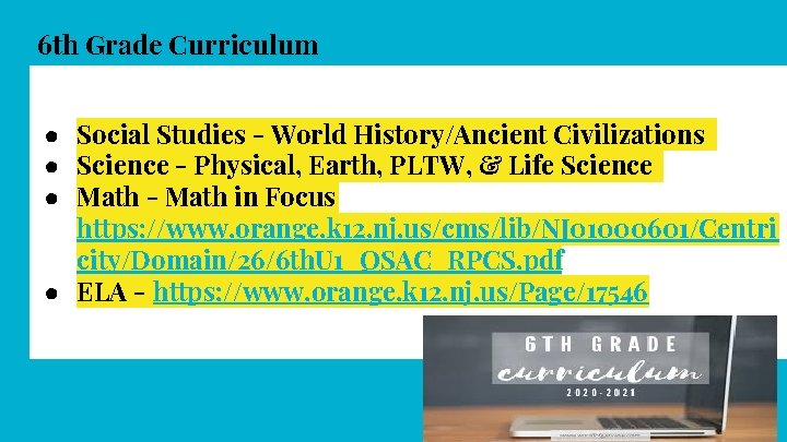 https: //www. orange. k 12. nj. us/Page/17546 6 th Grade Curriculum ● Social Studies