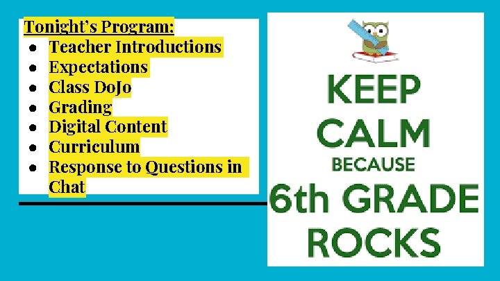 Tonight’s Program: ● Teacher Introductions ● Expectations ● Class Do. Jo ● Grading ●