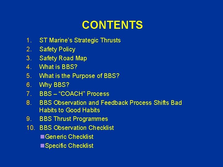 CONTENTS 1. 2. 3. 4. 5. 6. 7. 8. ST Marine’s Strategic Thrusts Safety
