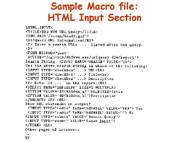 Sample Macro file: HTML Input Section Sample Macro file: HTML Input Section