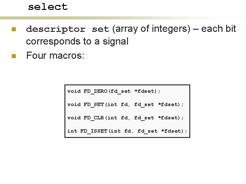 select n n descriptor set (array of integers) – each bit corresponds to a