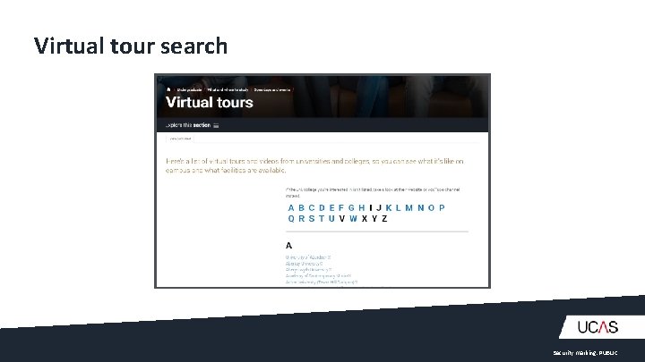 Virtual tour search Security marking: PUBLIC 