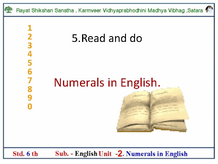 1 2 3 4 5 6 7 8 9 0 5. Read and do
