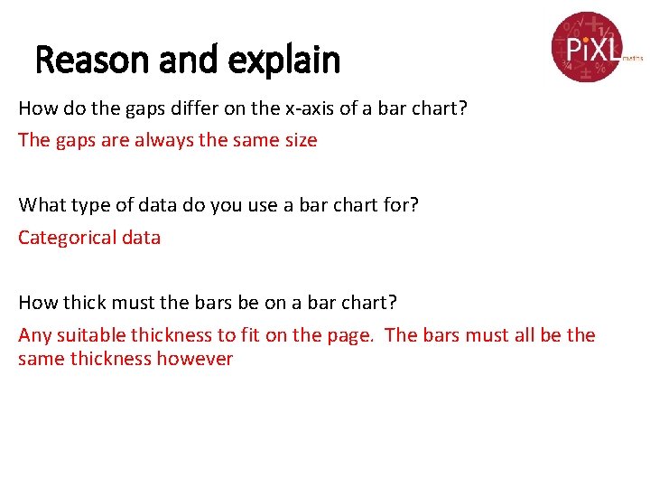 Reason and explain How do the gaps differ on the x-axis of a bar