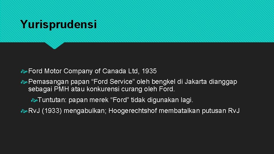 Yurisprudensi Ford Motor Company of Canada Ltd, 1935 Pemasangan papan “Ford Service” oleh bengkel