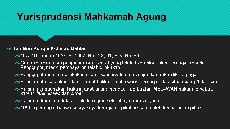 Yurisprudensi Mahkamah Agung Tan Bun Pong v Achmad Dahlan M. A. 10 Januari 1957,
