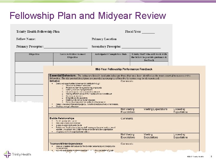 Fellowship Plan and Midyear Review © 2017 Trinity Health 8 