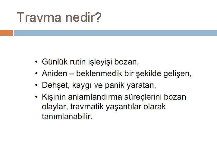 Travma nedir? 