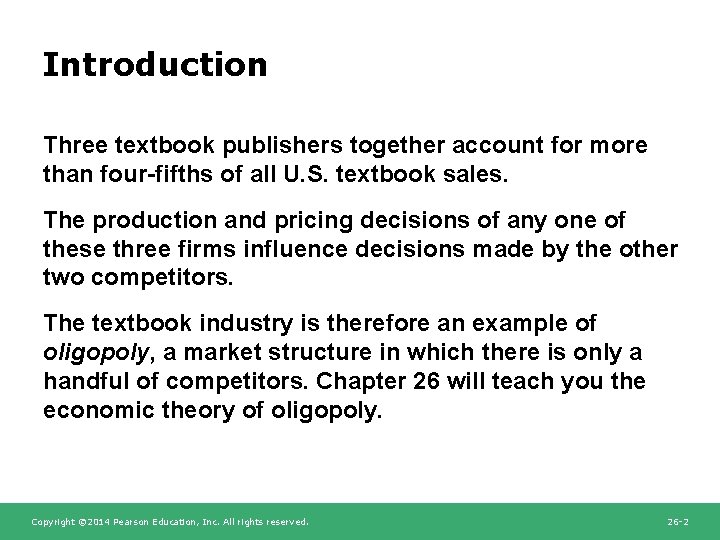 Introduction Three textbook publishers together account for more than four-fifths of all U. S.