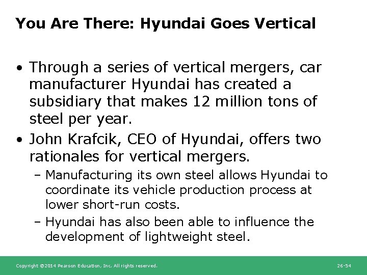 You Are There: Hyundai Goes Vertical • Through a series of vertical mergers, car