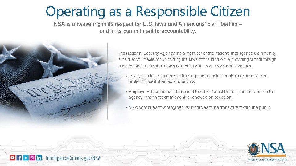 Operating as a Responsible Citizen NSA is unwavering in its respect for U. S.