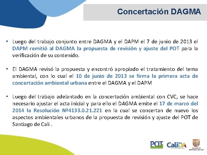 Concertación DAGMA • Luego del trabajo conjunto entre DAGMA y el DAPM el 7