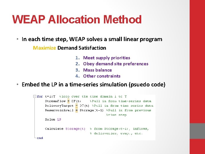 WEAP Allocation Method • In each time step, WEAP solves a small linear program