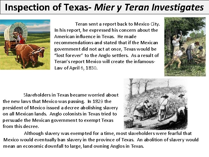 Inspection of Texas- Mier y Teran Investigates Teran sent a report back to Mexico
