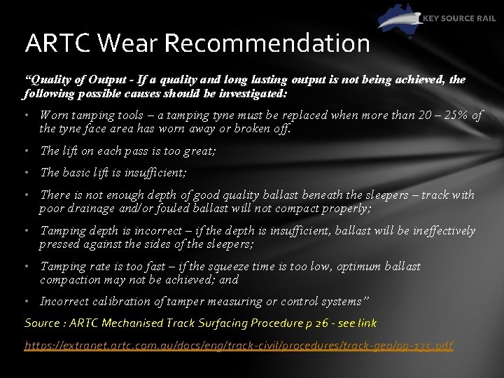 ARTC Wear Recommendation “Quality of Output - If a quality and long lasting output