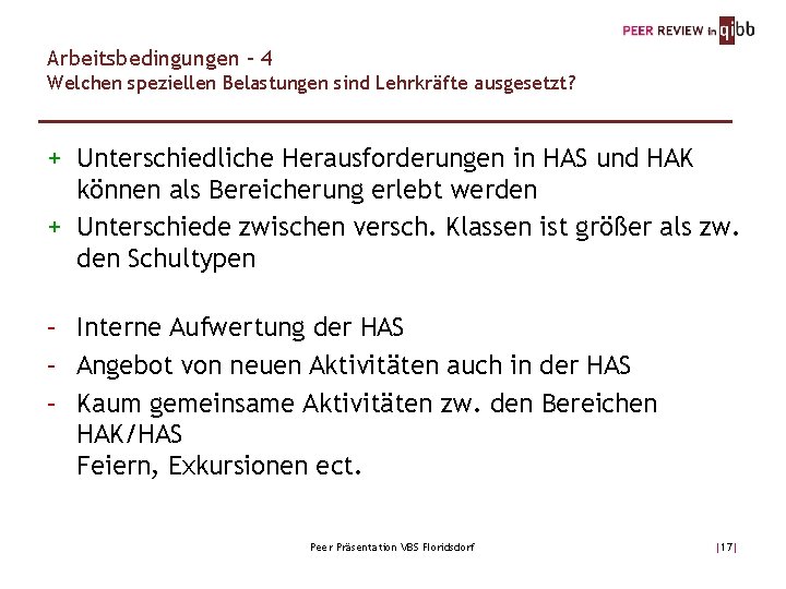 Arbeitsbedingungen – 4 Welchen speziellen Belastungen sind Lehrkräfte ausgesetzt? + Unterschiedliche Herausforderungen in HAS