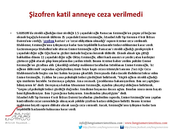 Şizofren katil anneye ceza verilmedi • SAMSUN'da sürekli ağladığını öne sürdüğü 1. 5 yaşındaki