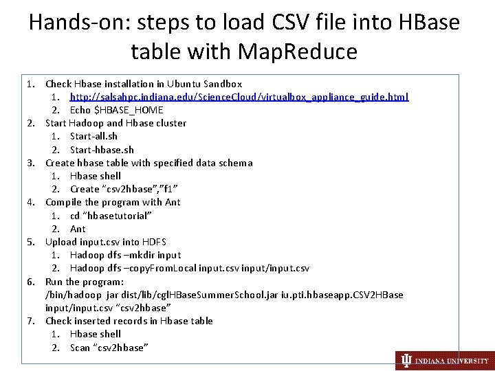 Hands-on: steps to load CSV file into HBase table with Map. Reduce 1. Check