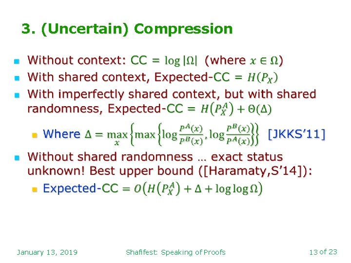 3. (Uncertain) Compression n January 13, 2019 Shafifest: Speaking of Proofs 13 of 23