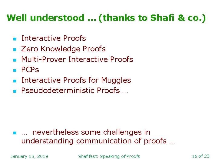 Well understood … (thanks to Shafi & co. ) n n n n Interactive