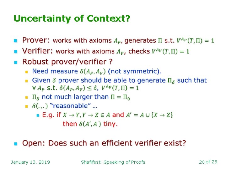 Uncertainty of Context? n January 13, 2019 Shafifest: Speaking of Proofs 20 of 23