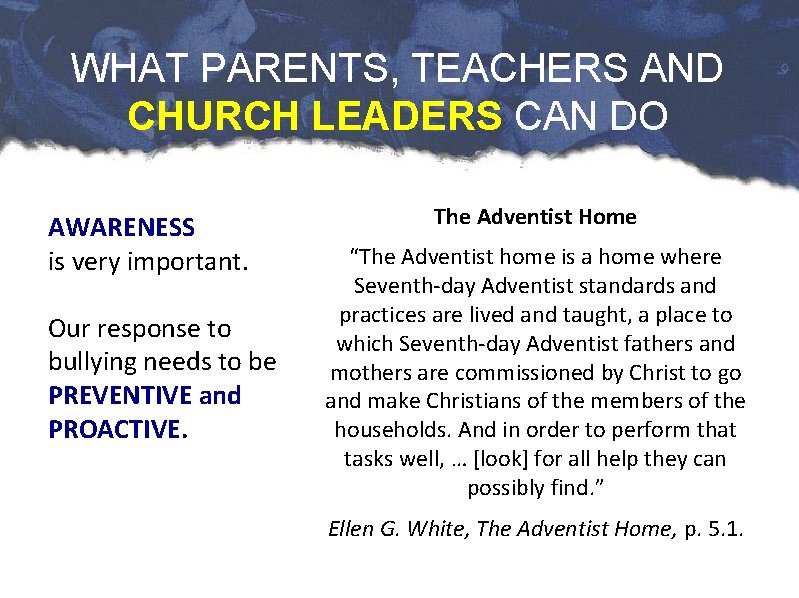 WHAT PARENTS, TEACHERS AND CHURCH LEADERS CAN DO AWARENESS is very important. Our response