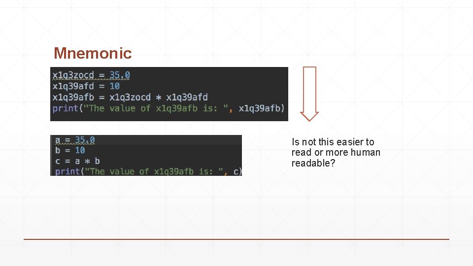 Mnemonic Is not this easier to read or more human readable? Mnemonic Is not this easier to read or more human readable?