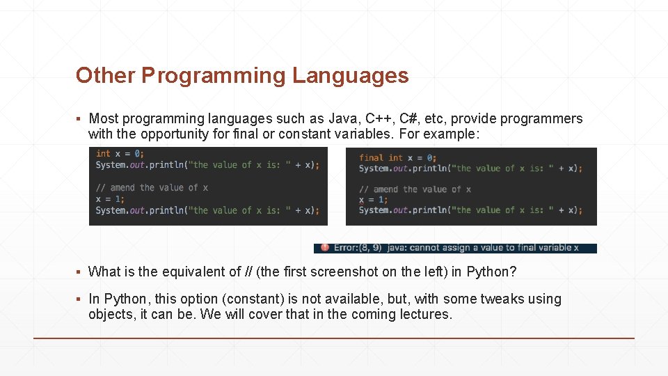 Other Programming Languages ▪ Most programming languages such as Java, C++, C#, etc, provide Other Programming Languages ▪ Most programming languages such as Java, C++, C#, etc, provide