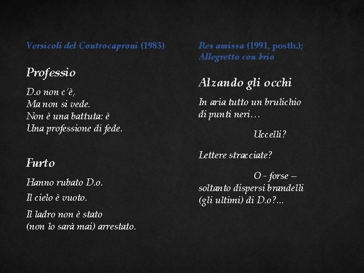 Versicoli del Controcaproni (1983) Professio D. o non c’è, Ma non si vede. Non