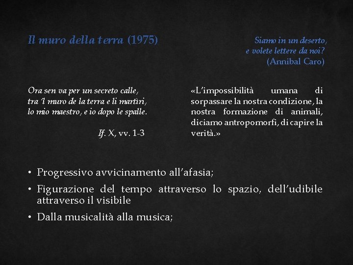 Il muro della terra (1975) Ora sen va per un secreto calle, tra ’l