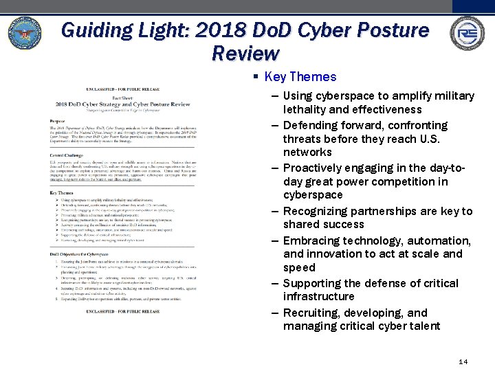 Guiding Light: 2018 Do. D Cyber Posture Review § Key Themes – Using cyberspace