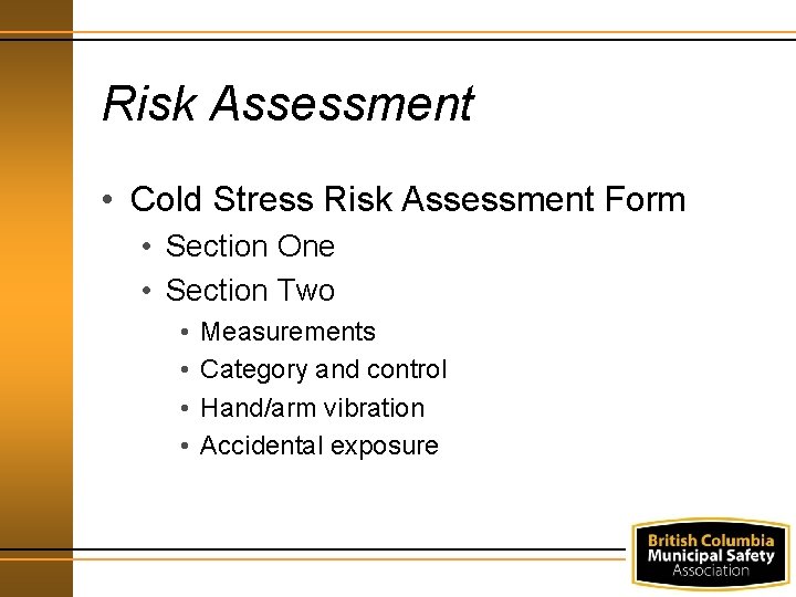 Risk Assessment • Cold Stress Risk Assessment Form • Section One • Section Two