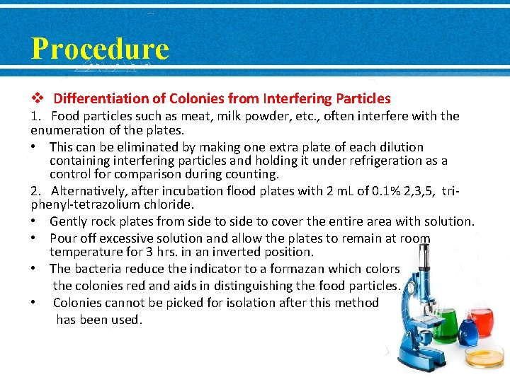 Procedure v Differentiation of Colonies from Interfering Particles 1. Food particles such as meat,