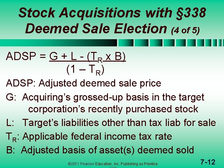 Stock Acquisitions with § 338 Deemed Sale Election (4 of 5) ADSP = G