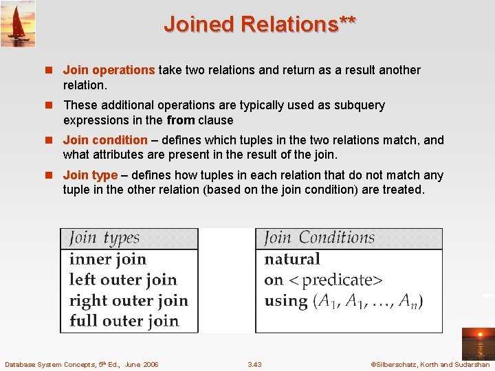 Joined Relations** n Join operations take two relations and return as a result another